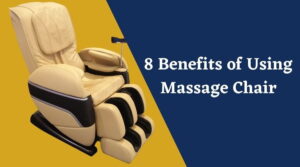 Health Benefits of Using a Massage Chair